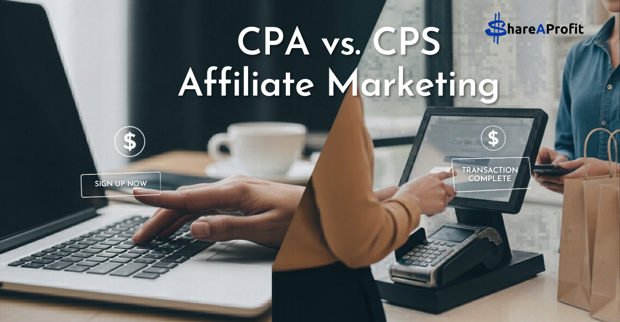 cpa vs. cps affiliate marketing