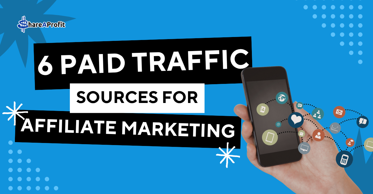 traffic sources for affiliate marketing